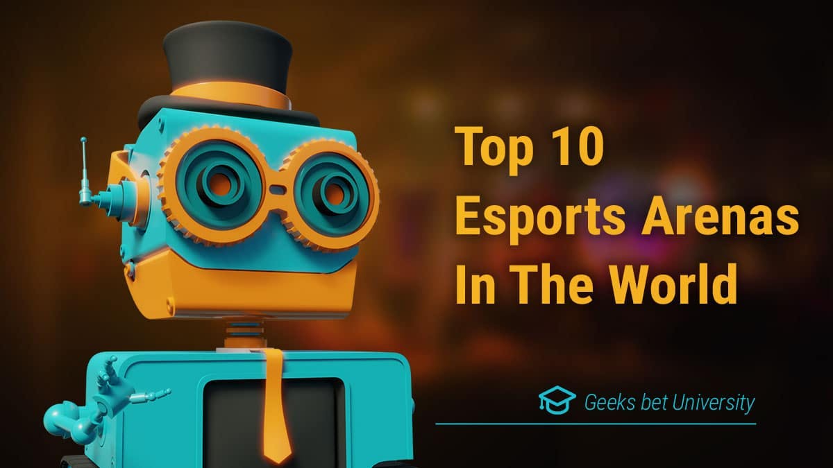 Top 10 Esports Arenas and Venues In The World